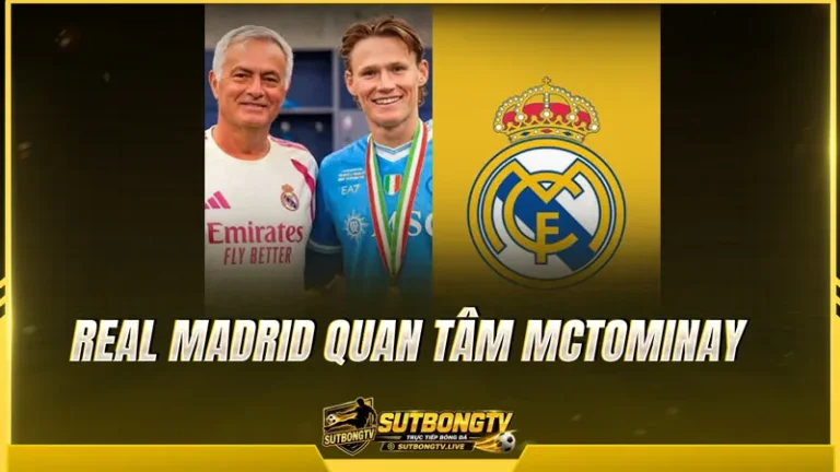 Real Madrid quan tâm McTominay, mở khả năng tái hợp Mourinho